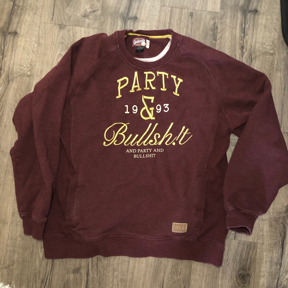 Rocksmith93 2XL Party and Bullshit Mens Crewneck.